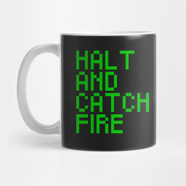 Halt And Catch Fire by Widmore